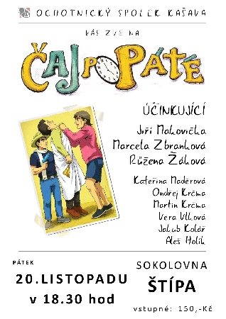 Plakát představení Čaj po páté — pátek 20. listopadu 2026, 18:30, sokolovna Štípa